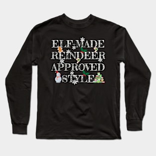 Elf-made reindeer-approved style. Long Sleeve T-Shirt